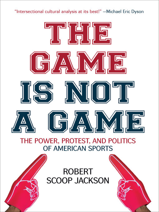 Title details for The Game Is Not a Game by Robert Scoop Jackson - Available